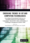 Emerging Trends in IoT and Computing Technologies : Proceedings of the International Conference on Emerging Trends in IoT and Computing Technologies (ICEICT-2022), April 22-23, 2022, Lucknow, India - eBook