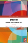 Barbuda : Changing Times, Changing Tides - eBook