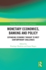 Monetary Economics, Banking and Policy : Expanding Economic Thought to Meet Contemporary Challenges - eBook