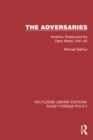 The Adversaries : America, Russia and the Open World, 1941-62 - eBook