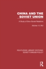 China and the Soviet Union : A Study of Sino-Soviet Relations - eBook