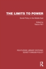 The Limits to Power : Soviet Policy in the Middle East - eBook