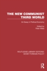 The New Communist Third World : An Essay in Political Economy - eBook
