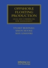 Offshore Floating Production : Legal and Commercial Risk Management - eBook