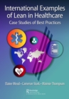 International Examples of Lean in Healthcare : Case Studies of Best Practices - eBook