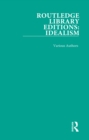 Routledge Library Editions: Idealism : 4 Volume Set - eBook