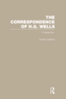 The Correspondence of H.G. Wells: Volumes 1-4 - eBook