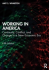 Working in America : Continuity, Conflict, and Change in a New Economic Era - eBook