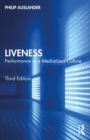 Liveness : Performance in a Mediatized Culture - eBook