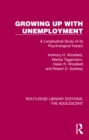 Growing Up with Unemployment : A Longitudinal Study of its Psychological Impact - eBook