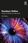 Emotions Online : Feelings and Affordances of Digital Media - eBook