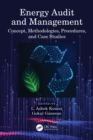 Energy Audit and Management : Concept, Methodologies, Procedures, and Case Studies - eBook