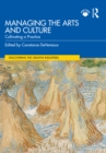 Managing the Arts and Culture : Cultivating a Practice - eBook