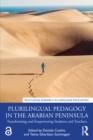 Plurilingual Pedagogy in the Arabian Peninsula : Transforming and Empowering Students and Teachers - eBook