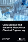 Computational and Statistical Methods for Chemical Engineering - eBook