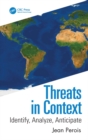 Threats in Context : Identify, Analyze, Anticipate - eBook