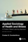Applied Sociology of Health and Illness : A Problem-Based Learning Approach - eBook