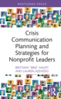 Crisis Communication Planning and Strategies for Nonprofit Leaders - eBook