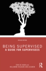 Being Supervised : A Guide for Supervisees - eBook