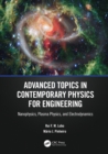 Advanced Topics in Contemporary Physics for Engineering : Nanophysics, Plasma Physics, and Electrodynamics - eBook