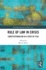 Rule of Law in Crisis : Constitutionalism in a State of Flux - eBook