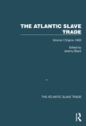 The Atlantic Slave Trade : Volume I Origins-1600 - eBook