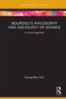 Bourdieu's Philosophy and Sociology of Science : A Critical Appraisal - eBook