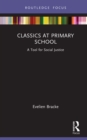 Classics at Primary School : A Tool for Social Justice - eBook