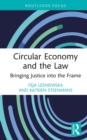 Circular Economy and the Law : Bringing Justice into the Frame - eBook