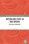 Nation and State in Max Weber : Politics as Sociology - eBook