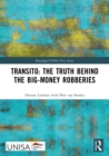Transito: The Truth behind the Big-Money Robberies - eBook