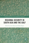 Regional Security in South Asia and the Gulf - eBook
