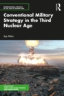 Conventional Military Strategy in the Third Nuclear Age - eBook