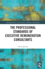 The Professional Standards of Executive Remuneration Consultants - eBook