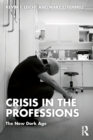 Crisis in the Professions : The New Dark Age - eBook