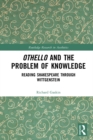Othello and the Problem of Knowledge : Reading Shakespeare through Wittgenstein - eBook