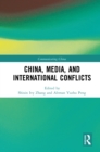 China, Media, and International Conflicts - Shixin Ivy Zhang