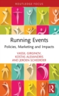 Running Events : Policies, Marketing and Impacts - eBook