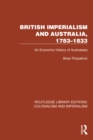 British Imperialism and Australia, 1783-1833 : An Economic History of Australasia - eBook