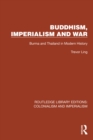 Buddhism, Imperialism and War : Burma and Thailand in Modern History - eBook