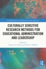 Culturally Sensitive Research Methods for Educational Administration and Leadership - eBook