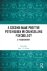A Second-Wave Positive Psychology in Counselling Psychology : A Paradigm Shift - eBook