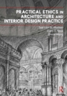 Practical Ethics in Architecture and Interior Design Practice - eBook