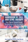 Handbook of Cell and Gene Therapy : From Proof-of-Concept through Manufacturing to Commercialization - eBook