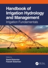 Handbook of Irrigation Hydrology and Management : Irrigation Fundamentals - eBook