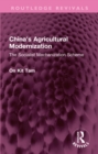 China's Agricultural Modernization : The Socialist Mechanization Scheme - eBook