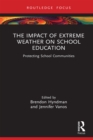 The Impact of Extreme Weather on School Education : Protecting School Communities - eBook