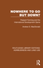 Nowhere To Go But Down? : Peasant Farming and the International Development Game - eBook