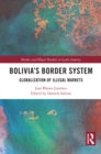 Bolivia's Border System : Globalization of Illegal Markets - eBook