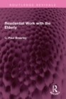 Residential Work with the Elderly - eBook